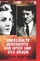 Unerzählte Geschichte Von Hiter Und Eva Braun
