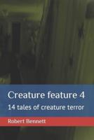 Creature Feature 4