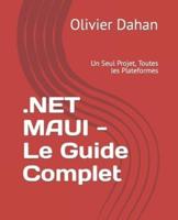 .NET MAUI - Le Guide Complet