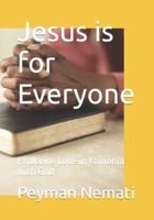 Jesus Is for Everyone