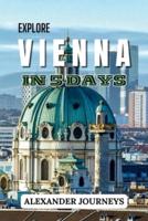 Explore Vienna In 5 Days