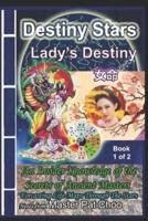Lady's Destiny Book 1 of 2