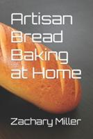 Artisan Bread Baking at Home