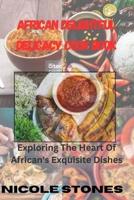 African Delightful Delicacy Cook Book