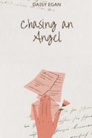 Chasing An Angel