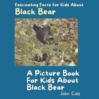 A Picture Book for Kids About Black Bear