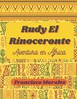 Rudy El Rinoceronte.