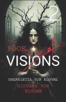 The BOOK of VISIONS 2