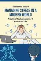 Managing Stress In A Modern World