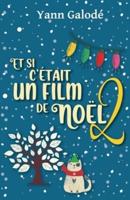 Et Si C'était Un Film De Noël 2