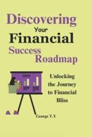Discovering Your Financial Success Roadmap
