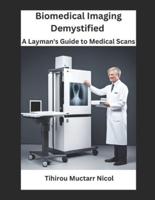 Biomedical Imaging Demystified