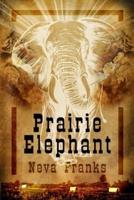 Prairie Elephant