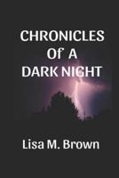Chronicles of a Dark Night