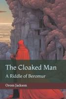 The Cloaked Man