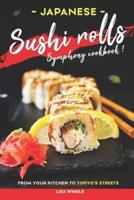Japanese Sushi Rolls Symphony Cookbook