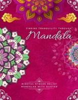 Finding Tranquility Through Mandala, Mindful Stress Relief Mandalas With Quotes