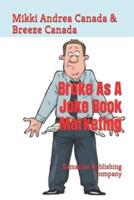Broke As A Joke Book Marketing