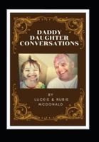 Daddy Daughter Conversation