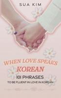 When Love Speaks Korean