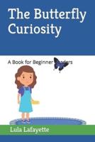 The Butterfly Curiosity