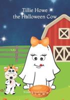 Tillie Howe the Halloween Cow