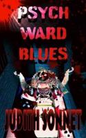 Psych Ward Blues