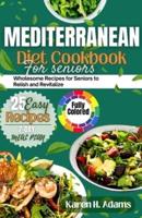 Mediterranean Diet Cookbook for Seniors