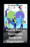 How to Start a Successful Nonprofit Organization