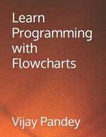 Learn Programming With Flowcharts