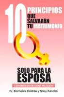 10 Principios Que Salvaran Tu Matrimonio