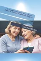 "A Guide to Caring for Your Elderly Parent