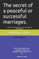 The Secret of a Peaceful or Successful Marriages.
