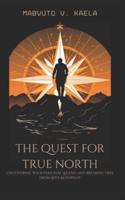 The Quest for True North