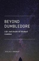 Beyond Dumbledore