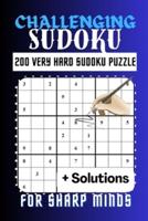 Challenging Sudoku for Sharp Minds
