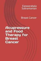 Acupressure and Food Therapy for Breast Cancer