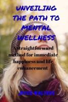 Unveiling the Path to Mental Wellness