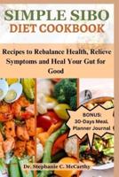 Simple Sibo Diet Cookbook