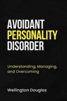 Avoidant Personality Disorder