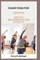 Chair Yoga for Seniors