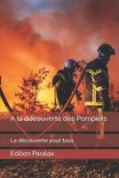 A La Découverte Des Pompiers