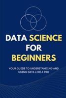 Data Science for Beginners