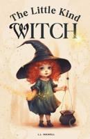 The Little Kind Witch