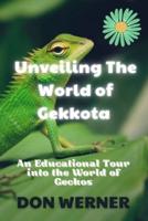 Unveiling The World of Gekkota