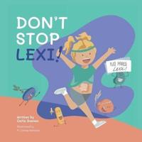 Don't Stop Lexi