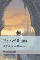 Heir of Ruins