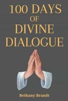 100 Days of Divine Dialogue
