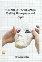 The Art of Paper Mache