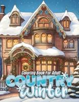 Country Winter Coloring Book For Adult